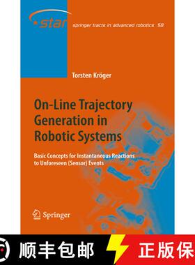 【3-4周达】On-Line Trajectory Generation in Robotic Systems : Basic Concepts for Instantaneous Reacti... [9783642051746]