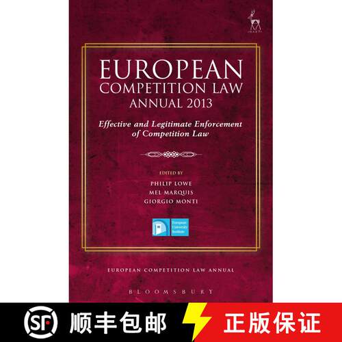 【3-4周达】精装 European Competition Law Annual 2013: Effective and Legitimate Enforcement of Competi... [9781849467452]
