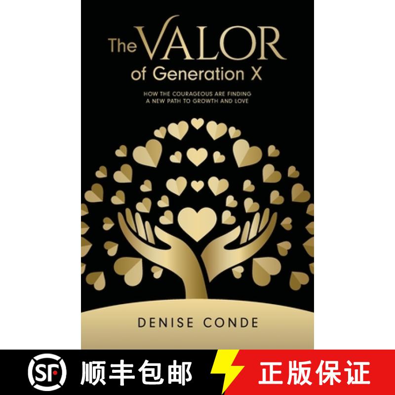 【2-3周达】The Valor of Generation X: How the Courageous Are Finding a New Path to Growth and Love [9781913206741]