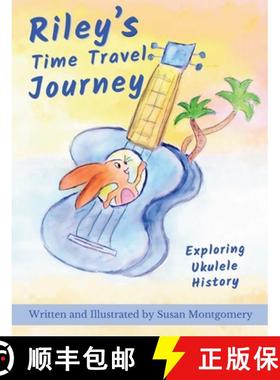 【3-4周达】Riley's Time Travel Journey: Exploring Ukulele History [9798330347070]