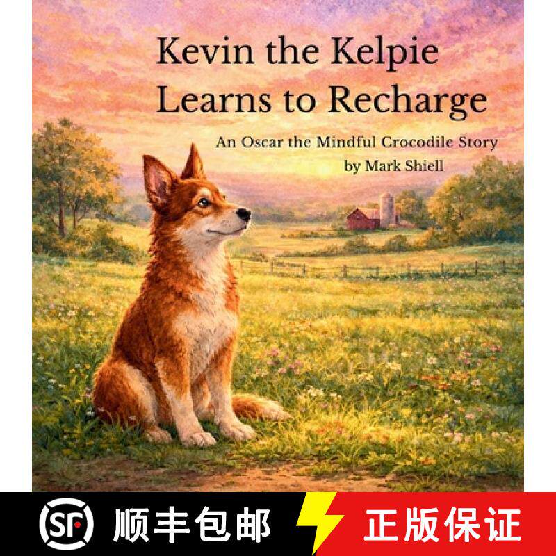 【3-4周达】Kevin the Kelpie Learns to Recharge [9781764578301]