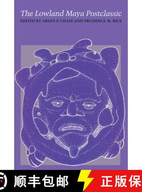 【3-4周达】The Lowland Maya Postclassic [9781477302583]