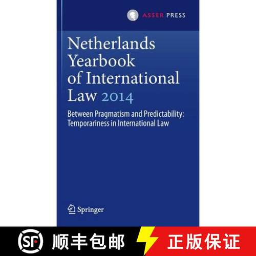 【3-4周达】Netherlands Yearbook of International Law 2014 : Between Pragmatism and Predictability: Te... [9789462650596]