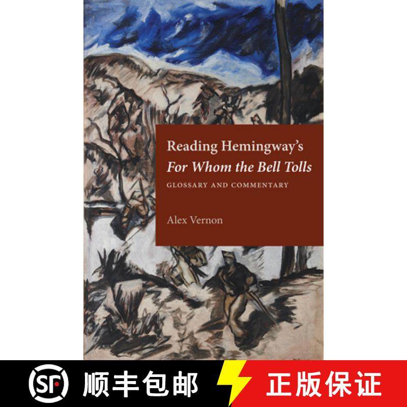 【3-4周达】Reading Hemingway's for Whom the Bell Tolls: Glossary and Commentary [9781606354728]