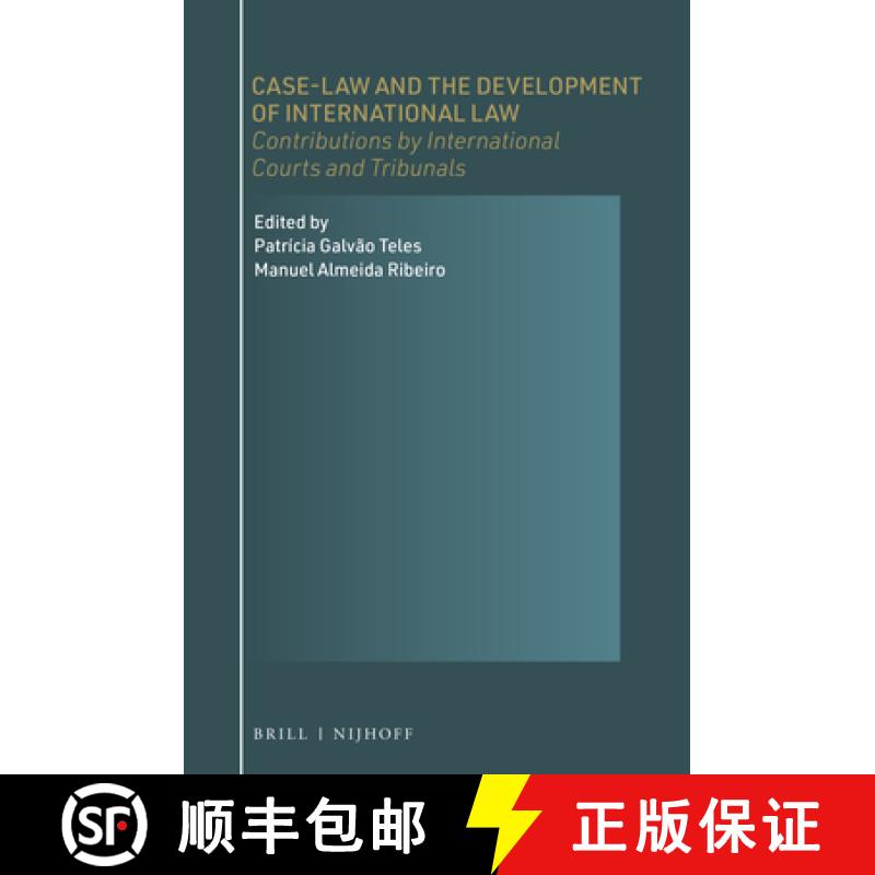 【3-4周达】Case-Law and the Development of International Law: Contributions by International Courts a... [9789004467651]