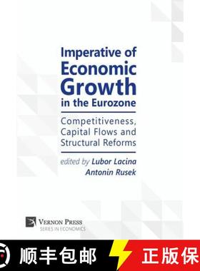 【3-4周达】Imperative of Economic Growth in the Eurozone: Competitiveness, Capital Flows and Structur... [9781622732630]