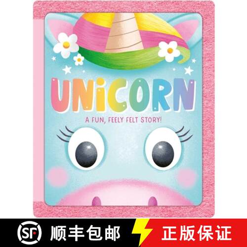 【3-4周达】精装 Unicorn: A Fun, Feely Felt Story [9781837716272]