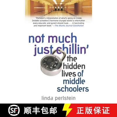 【3-4周达】Not Much Just Chillin': The Hidden Lives of Middle Schoolers [9780345475763]