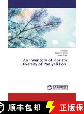 预订 An Inventory of Floristic Diversity of Paniyeli Poru [9786200237712]