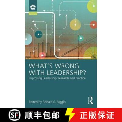 【3-4周达】What's Wrong With Leadership? : Improving Leadership Research and Practice [9781138059405]