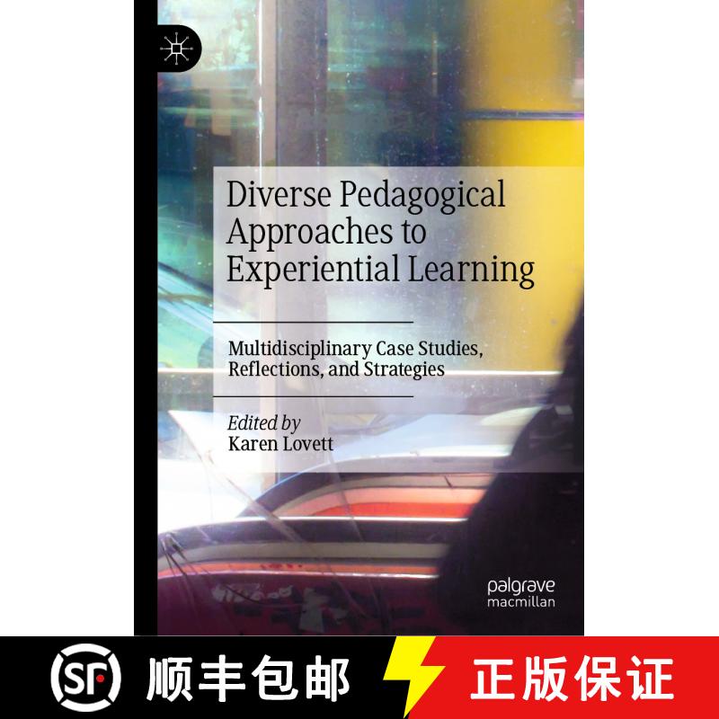 【3-4周达】精装 Diverse Pedagogical Approaches to Experiential Learning : Multidisciplinary Case Stud... [9783030426903]图片