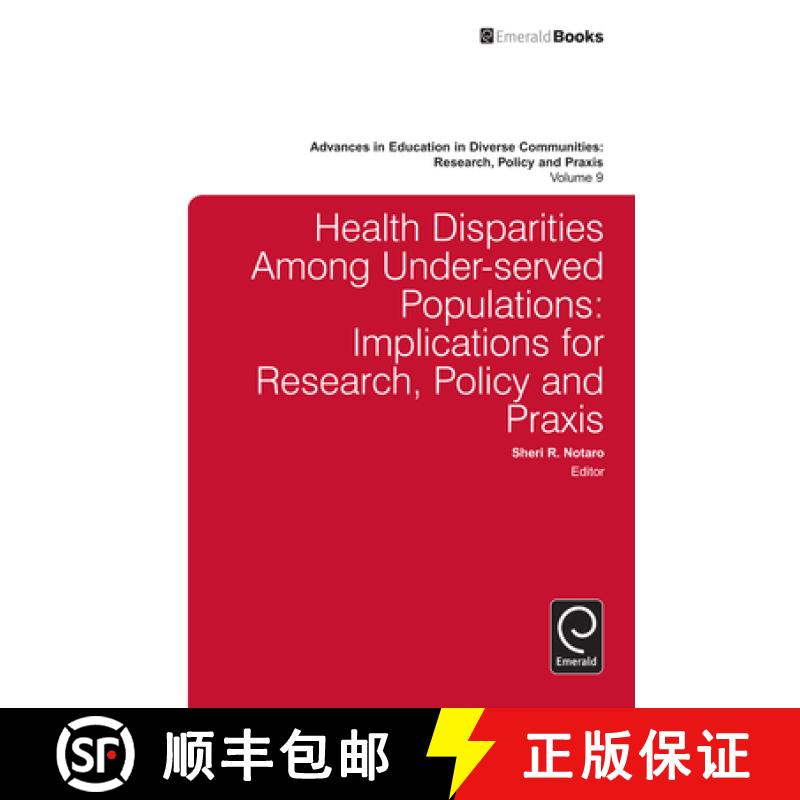 【3-4周达】Health Disparities Among Under-Served Populations: Implications for Research, Policy and P... [9781781901021]
