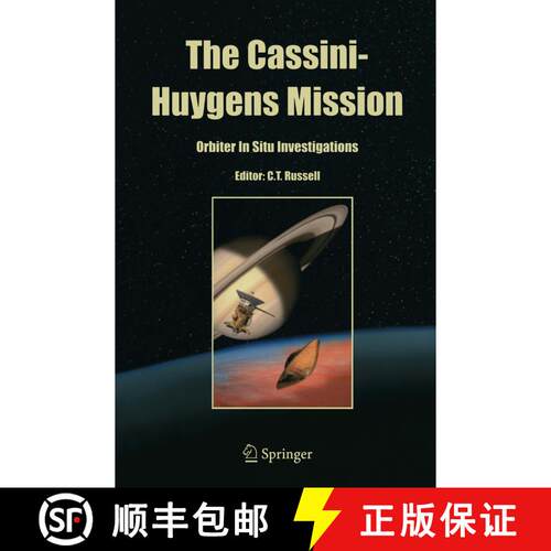 【3-4周达】The Cassini-Huygens Mission: Orbiter In Situ Investigations Volume 2 [9789401570695]