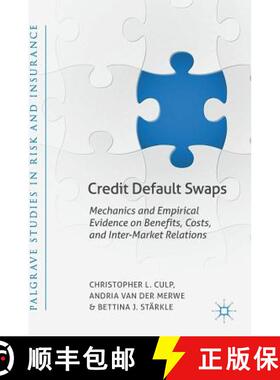 【3-4周达】Credit Default Swaps : Mechanics and Empirical Evidence on Benefits, Costs, and Inter-Mark... [9783319930756]