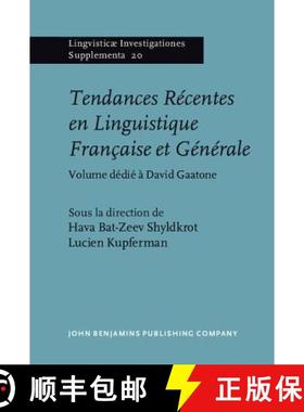 【3-4周达】Tendances Recentes en Linguistique Francaise et Generale: Volume dedie a David Gaatone [9789027231291]