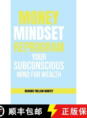 【3-4周达】MONEY Mindset: Reprogram Your Subconscious Mind for Wealth [9781965134726]