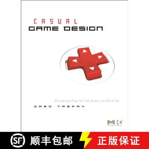 【3-4周达】Casual Game Design: Designing Play for the Gamer in All of Us [9780123749536]