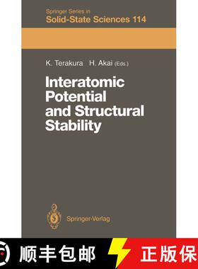 【3-4周达】Interatomic Potential and Structural Stability: Proceedings of the 15th Taniguchi Symposiu... [9783642849701]