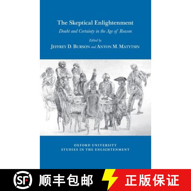 【3-4周达】The Skeptical Enlightenment: Doubt and Certainty in the Age of Reason [9781786941947]