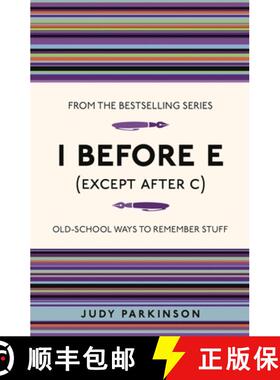 【3-4周达】I Before E (Except After C): Old-School Ways to Remember Stuff [9781843176589]