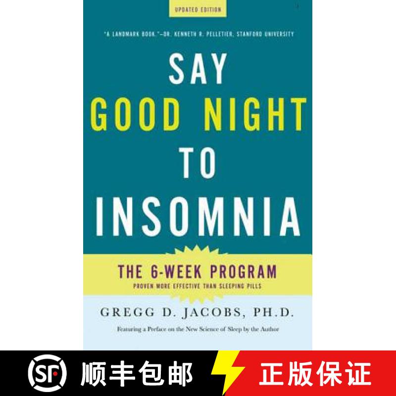 【3-4周达】Say Good Night to Insomnia: The Six-Week, Drug-Free Program Developed at Harvard Medical S... [9780805089585]