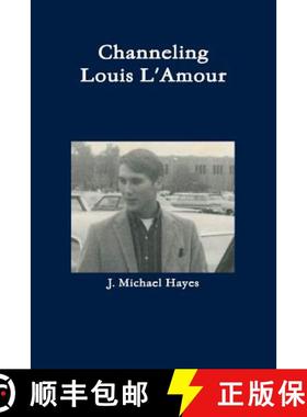 【3-4周达】Channeling Louis L'Amour [9780359348220]