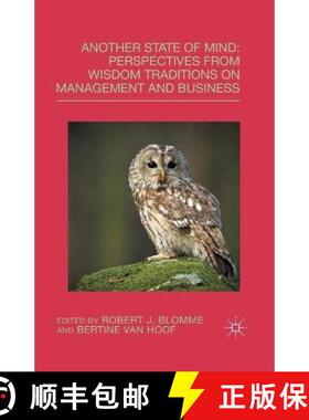 【3-4周达】Another State of Mind : Perspectives from Wisdom Traditions on Management and Business (1s... [9781349490639]