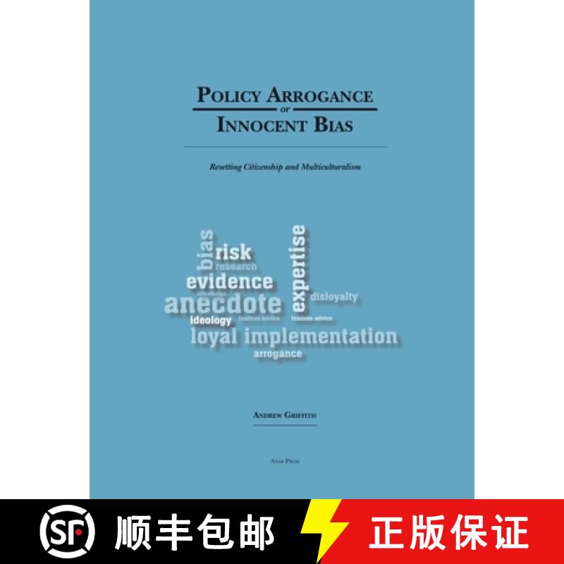 【3-4周达】Policy Arrogance or Innocent Bias: Resetting Citizenship and Multiculturalism [9780988064041] - 实物图