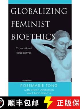 【3-4周达】Globalizing Feminist Bioethics : Crosscultural Perspectives [9780813366159]