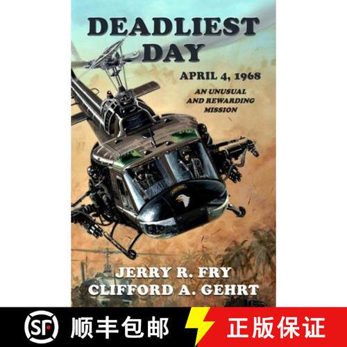 【3-4周达】Deadliest Day, April 4, 1968: An Unusual and Rewarding Mission [9798234065179]