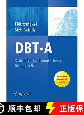 【3-4周达】Dbt-A: Dialektisch-Behaviorale Therapie Für Jugendliche: Ein Therapiemanual Mit Arbeitsbu... [9783642130076]