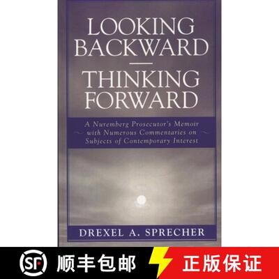 【3-4周达】Looking Backward-Thinking Forward : A Nuremberg Prosecutor's Memoir with Numerous Commenta... [9780761833109]