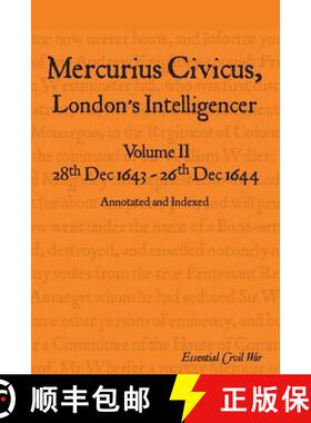 【3-4周达】Mercurius Civicus, London's Intelligencer - Volume II: 28th Dec 1643-26th Dec 1644 [9781909596016]