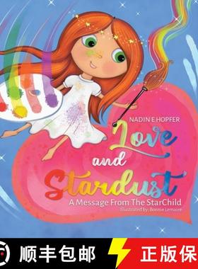 【3-4周达】Love and Stardust: A Message From The StarChild [9780228856436]