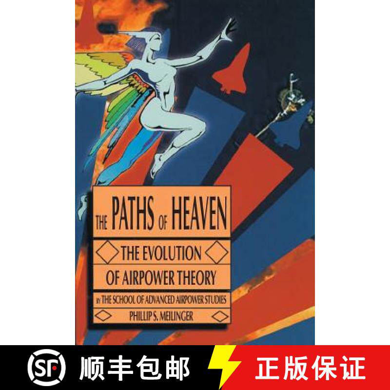 【3-4周达】The Paths of Heaven: The Evolution of Airpower Theory [9781782666677]