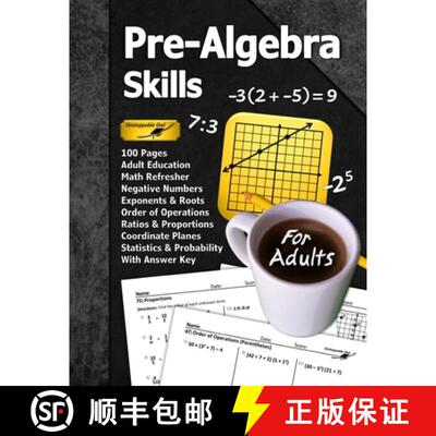 【3-4周达】Pre-Algebra Skills (For Adults): 100 Pages (With Answer Key) Negative Numbers Exponents Ra... [9781635785654]