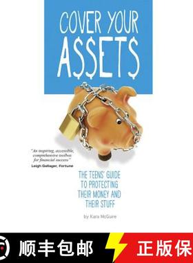 预订 Cover Your Assets: The Teens' Guide to Protecting Their Money and Their Stuff [9780756549305]