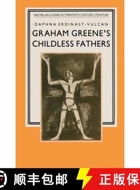 【3-4周达】Graham Greene's Childless Fathers [9781349090150]