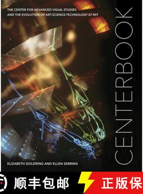 【3-4周达】Centerbook - The Center for Advanced Visual Studies and the Evolution of Art-Science-Techn... [9780998117058]