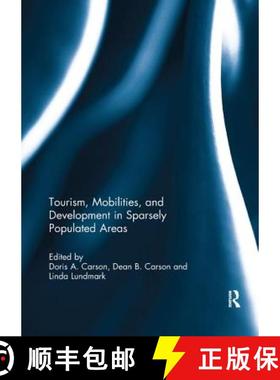 【3-4周达】Tourism, Mobilities, and Development in Sparsely Populated Areas [9781138300132]