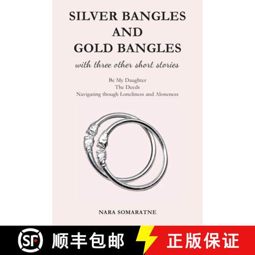 【3-4周达】Silver Bangles and Gold Bangles: And 3 other stories. [9781923087279]