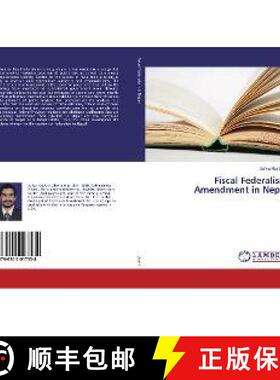 预订 Fiscal Federalism Amendment in Nepal [9786202017534]