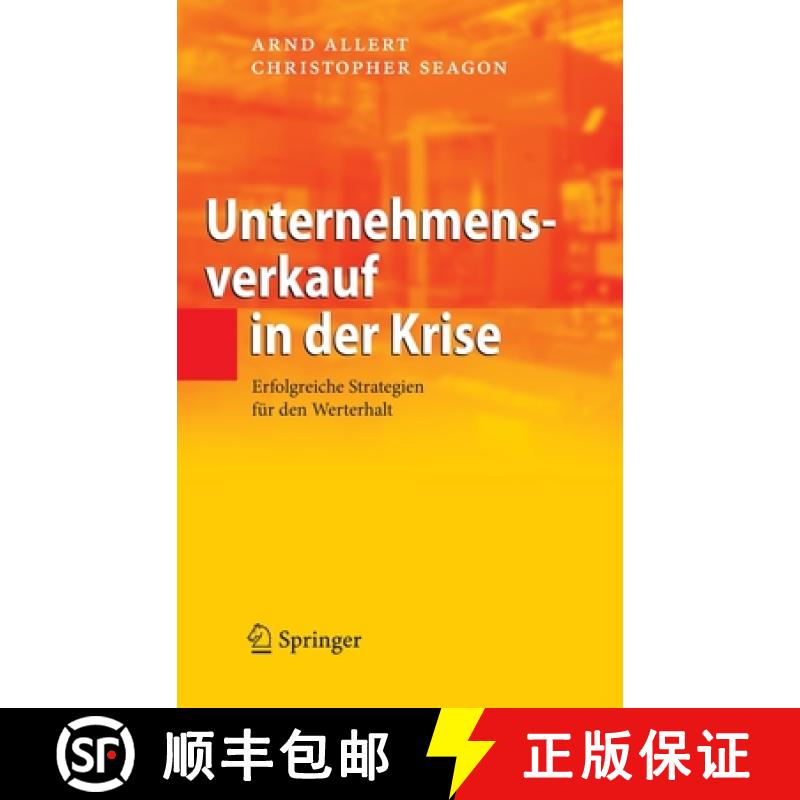 【3-4周达】Unternehmensverkauf in der Krise : Erfolgreiche Strategien für den Werterhalt [9783540729792]
