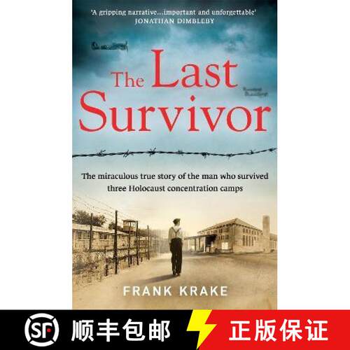 【3-4周达】Last Survivor: The miraculous true story of the Holocaust prisoner who survived three conc... [9781841885261]