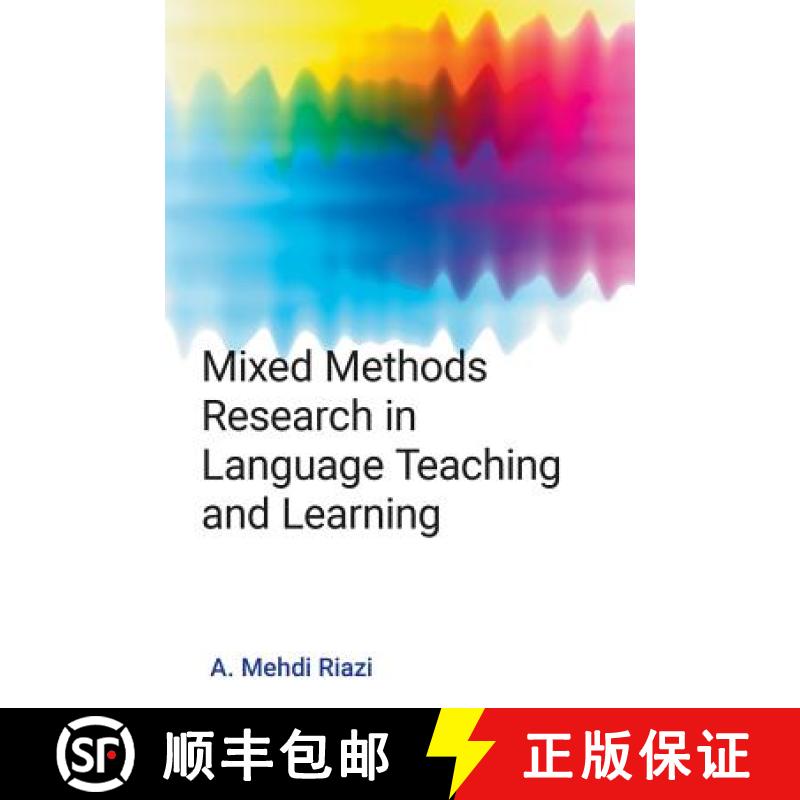 【3-4周达】Mixed Methods Research in Language Teaching and Learning: Research in Language Teaching an... [9781781791387]