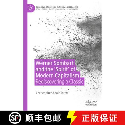 【3-4周达】精装 Werner Sombart and the 'Spirit' of Modern Capitalism : Rediscovering a Classic [9783031544224]