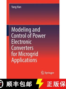 【3-4周达】Modeling and Control of Power Electronic Converters for Microgrid Applications [9783030745158]