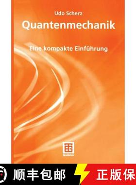 【3-4周达】Quantenmechanik: Eine kompakte Einführung [9783519005216]