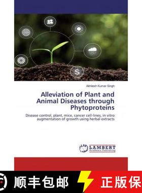 预订 Alleviation of Plant and Animal Diseases through Phytoproteins [9786200568892]