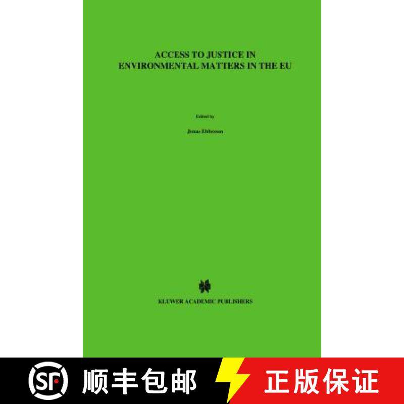 预订 Access to Justice in Environmental Matters in the EU: Acces a la Justice en Matiere d'Environnem... [9789041118264]